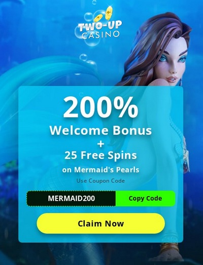 Welcome Bonus 200% + 25 Free Spins at Two-Up Casino 