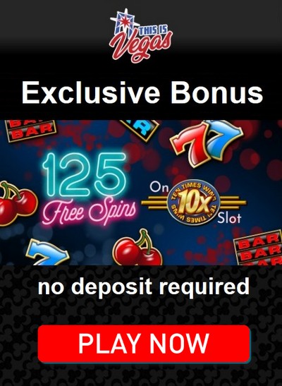 125 No Deposit Free Spins at This Is Vegas Casino