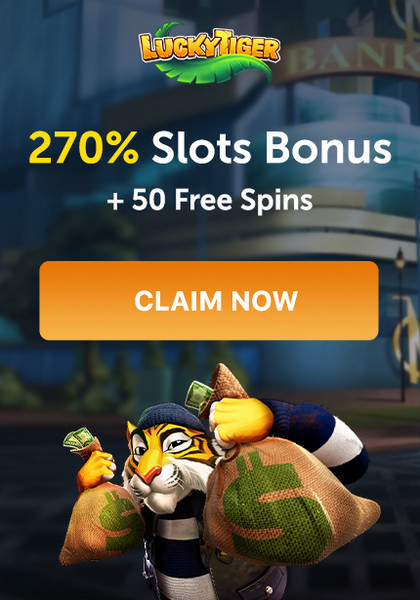 270% + 50 Free Spins Welcome Bonus at Lucky Tiger Casino
