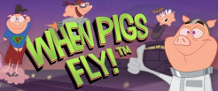 When Pigs Fly Slot