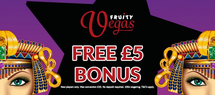 £5 FREE Bonus  from Fruity Vegas Casino